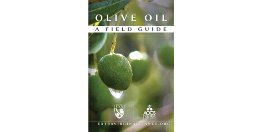 Olive Oil: A Field Guide Pocket Edition